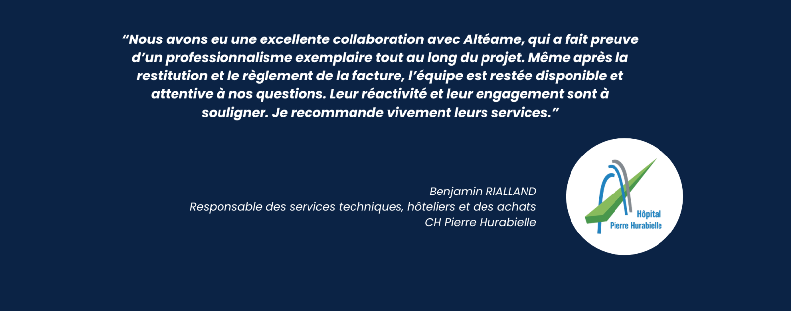 Témoignage Benjamin RIALLAND Responsable des services techniques, hôteliers et des achats CH Pierre Hurabielle